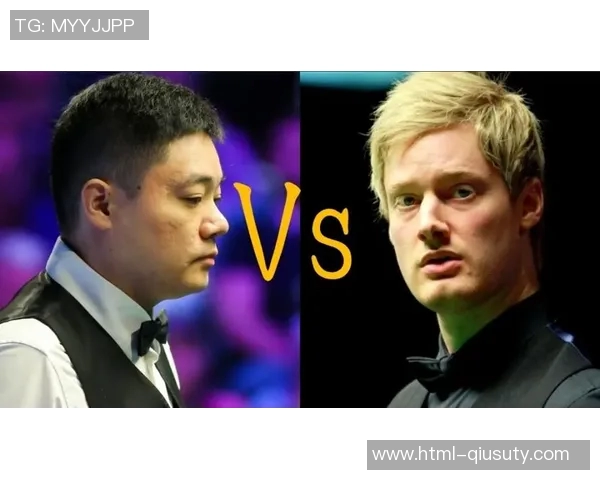 丁俊晖与罗伯逊巅峰对决谁将书写斯诺克历史新篇章 丁俊晖与罗伯逊巅峰对决谁将书写斯诺克历史新篇章